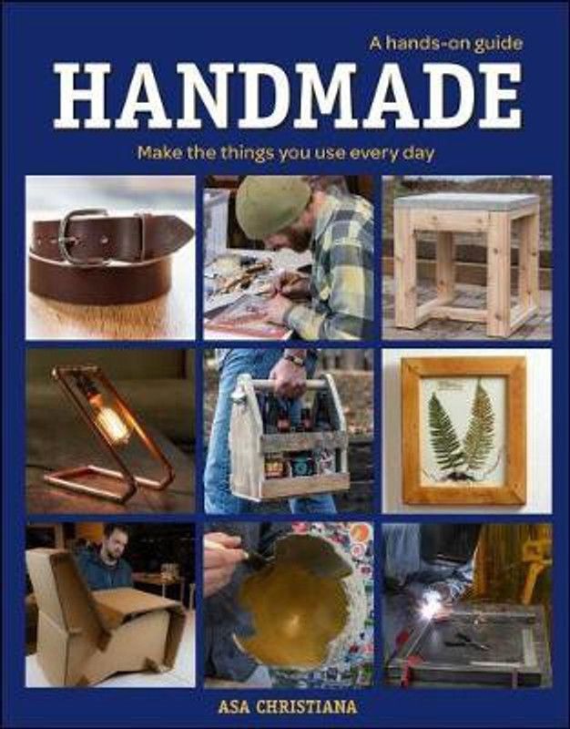 Handmade: A Hands-On Guide  (English, Paperback, Christiana Asa)