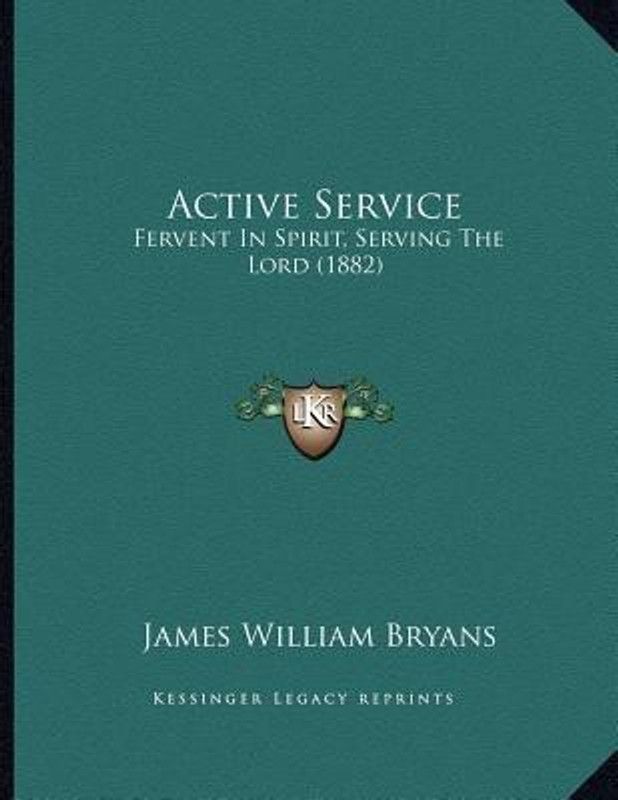 Active Service  (English, Paperback, Bryans James William)