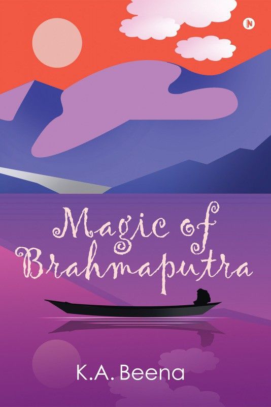 Magic of Brahmaputra  (English, Paperback, K. A. Beena)