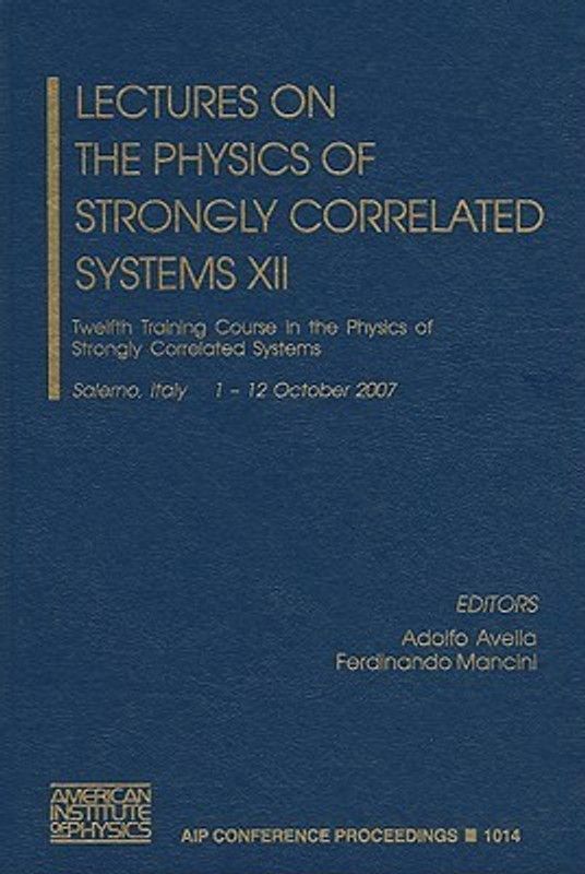 Lectures on the Physics of Strongly Correlated Systems: No. 12  (English, Hardcover, unknown)