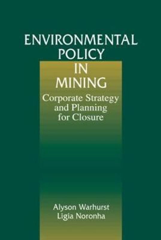 Environmental Policy in Mining  (English, Hardcover, unknown)