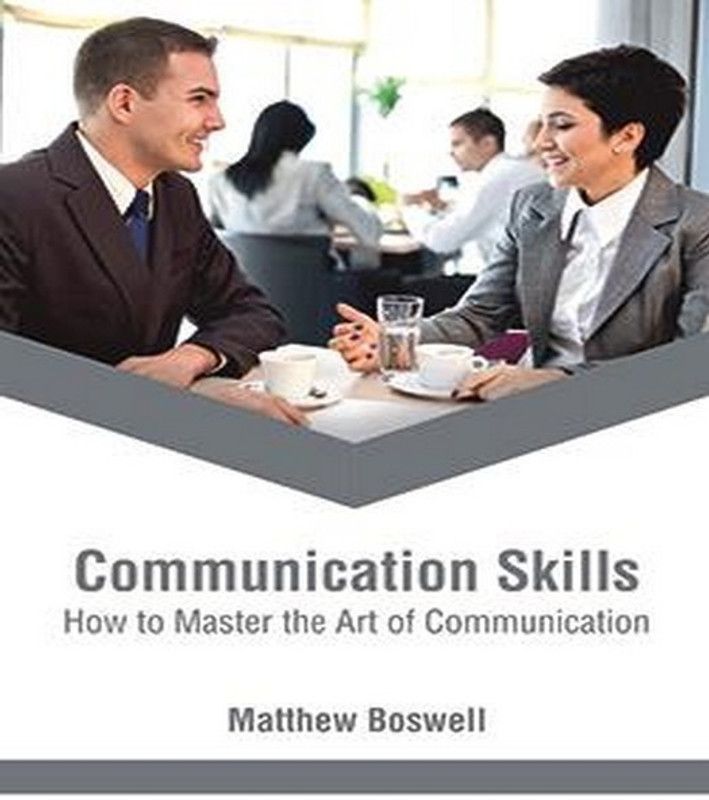 Communication Skills: How to Master the Art of Communication  (English, Hardcover, unknown)