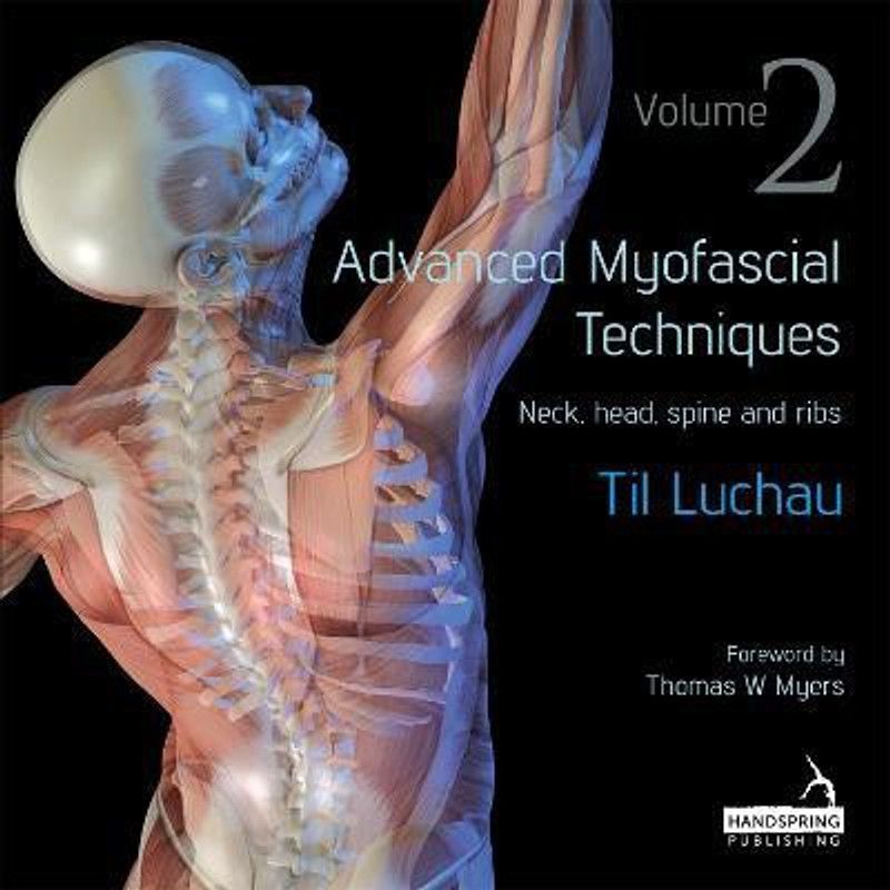 Advanced Myofascial Techniques: Volume 2  (English, Paperback, Luchau Til)