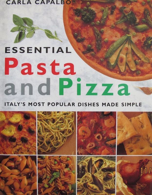 Essential Pasta and Pizza  (English, Hardcover, Capalbo Carla)