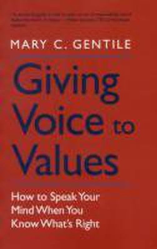 Giving Voice to Values  (English, Paperback, Gentile Mary C.)