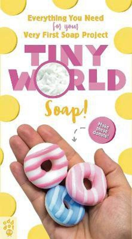Tiny World: Soap!  (English, Paperback, O'Cain Leeana)