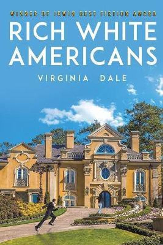 Rich White Americans  (English, Paperback, Dale Virginia)