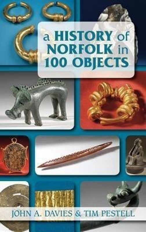 A History of Norfolk in 100 Objects  (English, Paperback, Davies John A.)