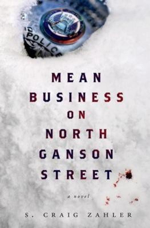 Mean Business on North Ganson Street  (English, Hardcover, Zahler S Craig)
