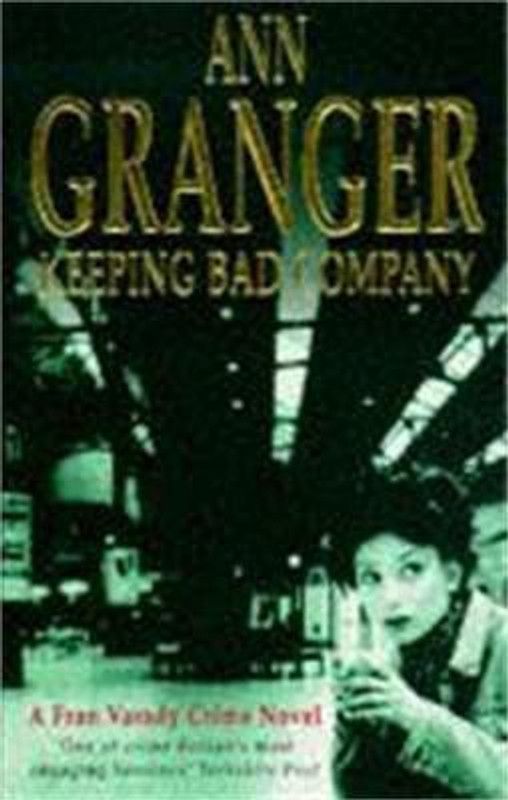 Keeping Bad Company (Fran Varady 2)  (English, Paperback, Granger Ann)