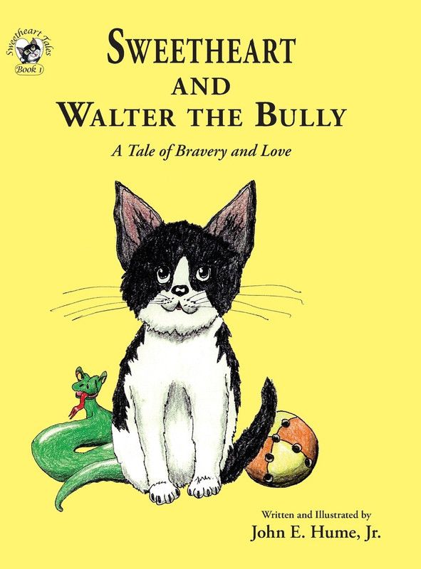 Sweetheart and Walter the Bully  (English, Hardcover, Hume John E Jr)