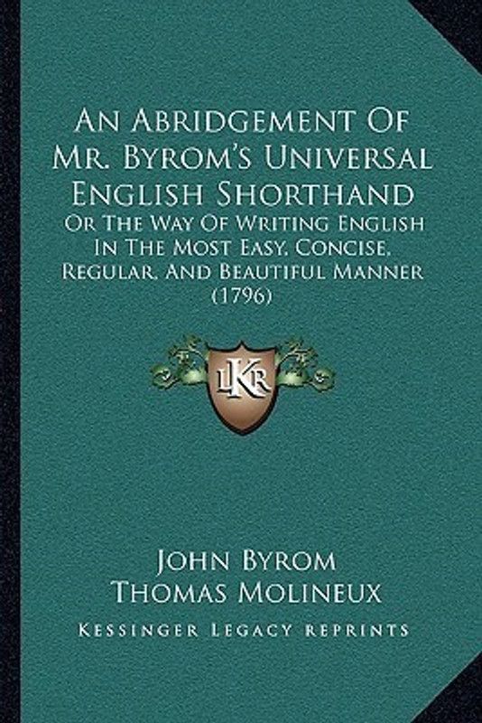 An Abridgement Of Mr. Byrom's Universal English Shorthand  (English, Paperback, Byrom John)