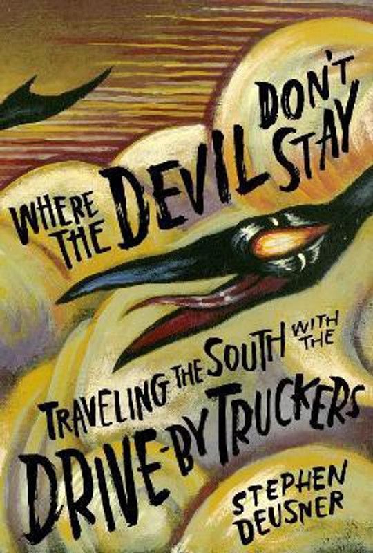 Where the Devil Don't Stay  (English, Hardcover, Deusner Stephen)