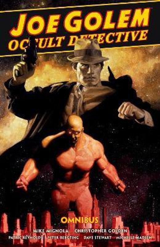 Joe Golem: Occult Detective Omnibus  (English, Hardcover, Mignola Mike)