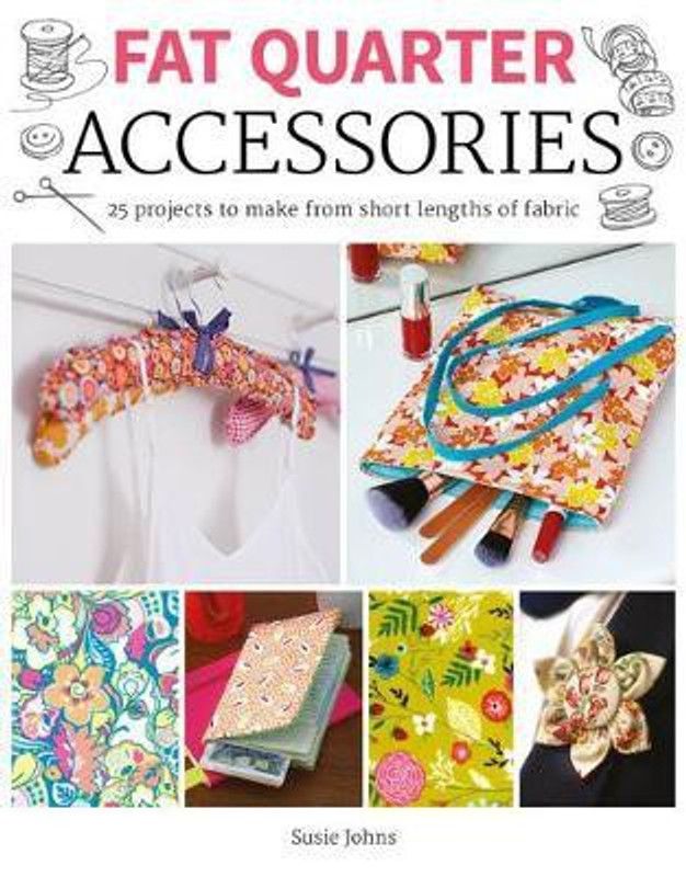 Fat Quarter: Accessories  (English, Paperback, Johns Susie)