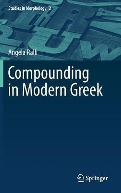 Compounding in Modern Greek  (English, Hardcover, Ralli Angela)