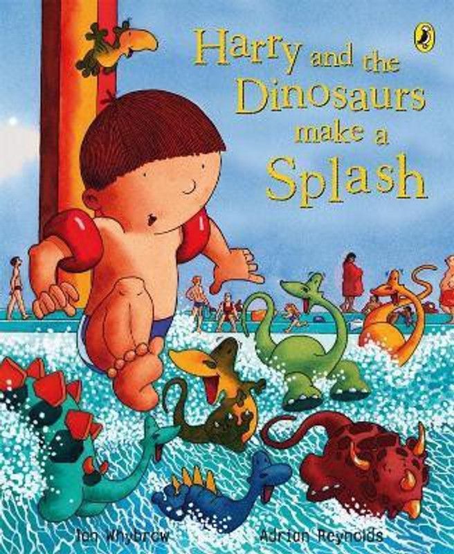 Harry and the Dinosaurs Make a Splash  (English, Paperback, Whybrow Ian)