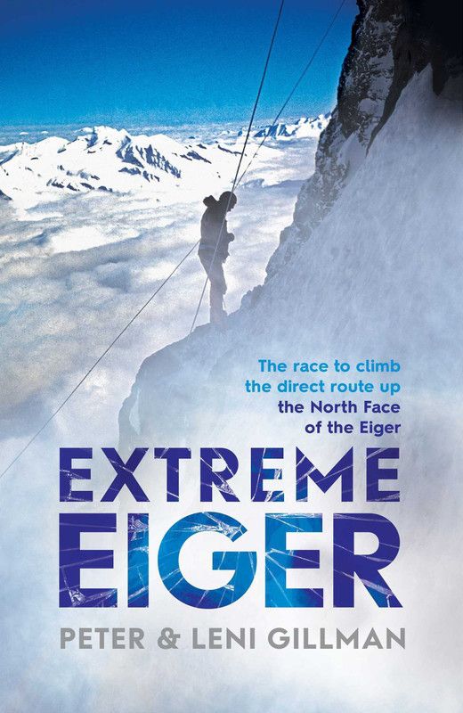 Extreme Eiger  (English, Paperback, Gillman Peter)