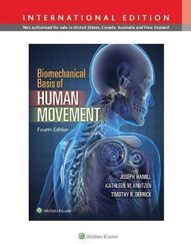 Biomechanical Basis of Human Movement, International Edition  (English, Hardcover, Hamill Joseph PhD)