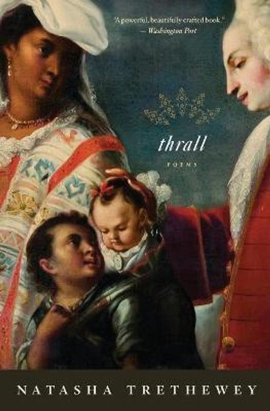 Thrall  (English, Paperback, Trethewey Natasha)
