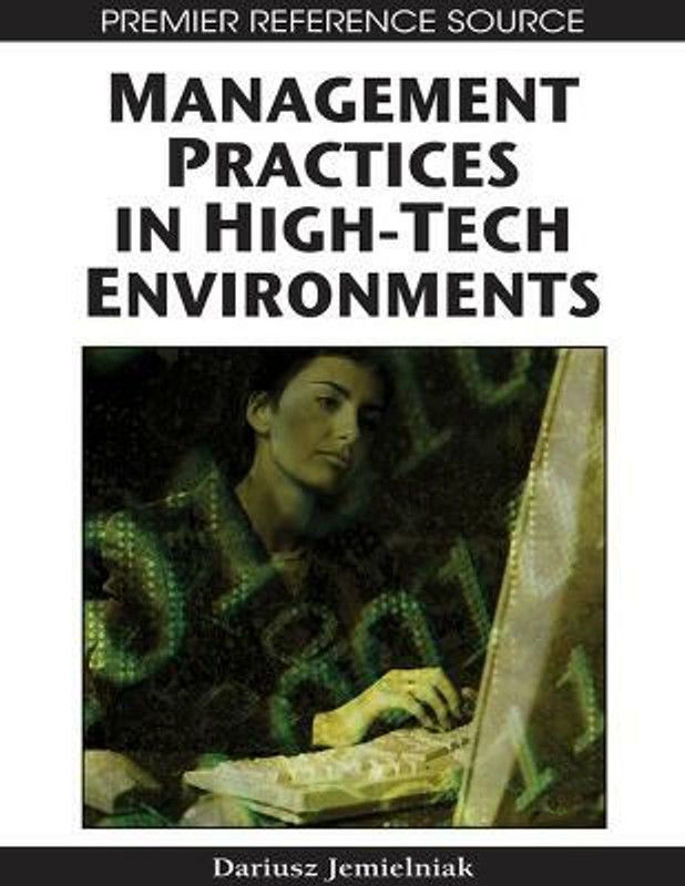 Management Practices in High-tech Environments  (English, Hardcover, Jemielniak Dariusz)
