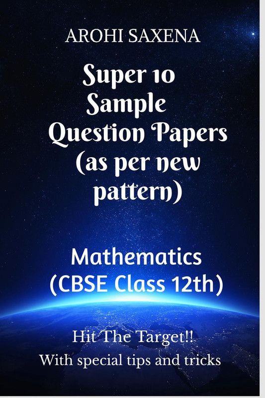 Super 10 Sample Question Papers (as per reduced syllabus)  (English, Paperback, Arohi Saxena)