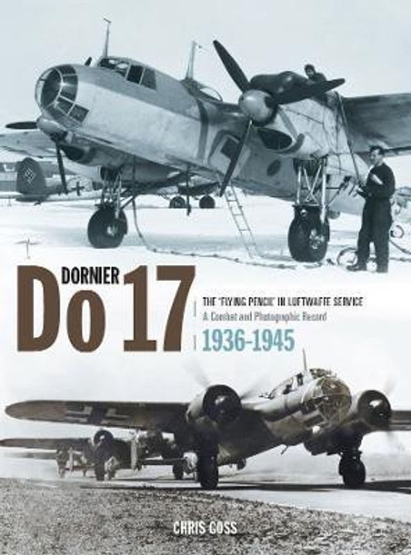 Dornier Do 17  (English, Hardcover, Goss Chris)