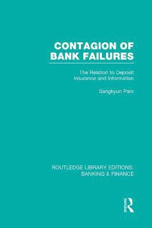 Contagion of Bank Failures (RLE Banking & Finance)  (English, Paperback, Park Sangkyun)