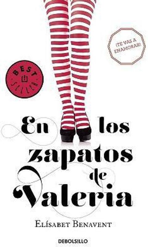 En los zapatos de Valeria / In Valeria's Shoes  (Spanish, Paperback, Benavent Elisabet)