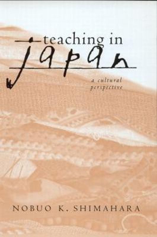 Teaching in Japan  (English, Hardcover, Shimahara Nobuo K.)