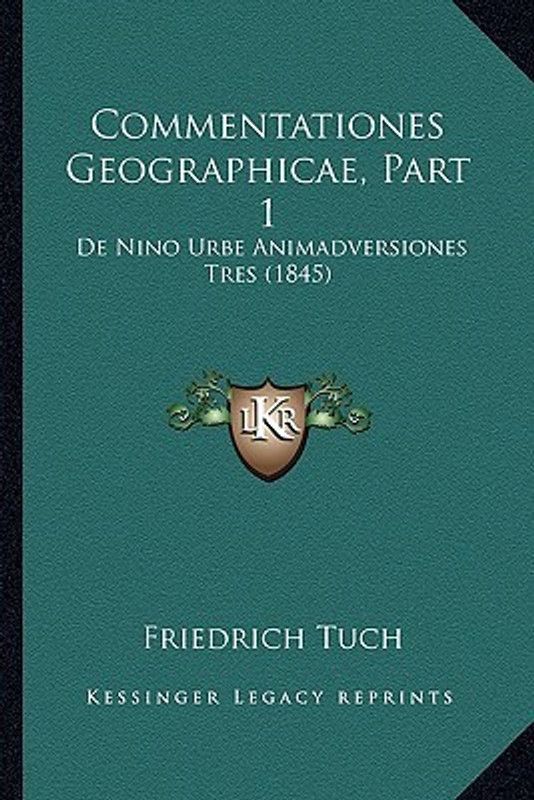 Commentationes Geographicae, Part 1  (Latin, Paperback, Tuch Friedrich)