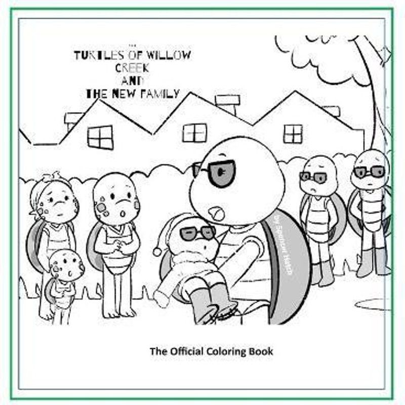 The Turtles of Willow Creek Official Coloring Book  (English, Paperback, Hatch Spencer)