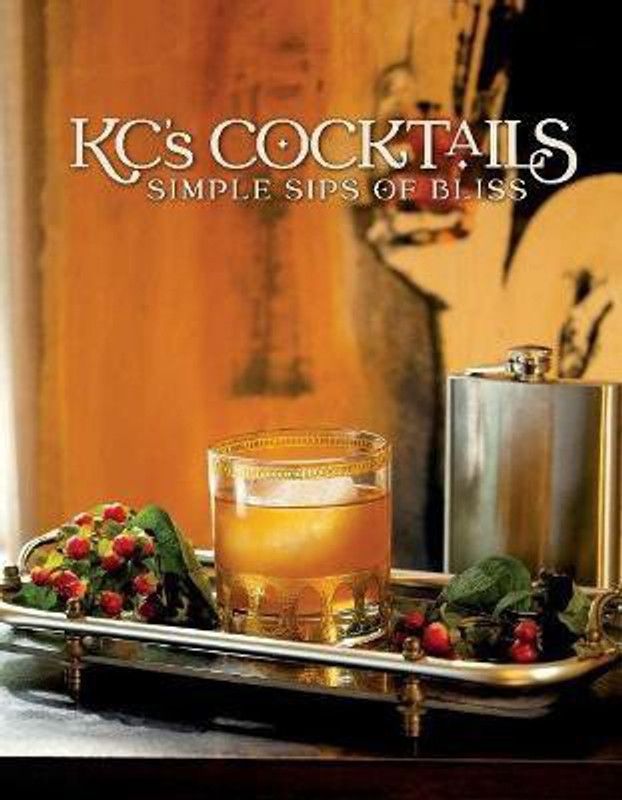 KC's Cocktails  (English, Hardcover, KC)