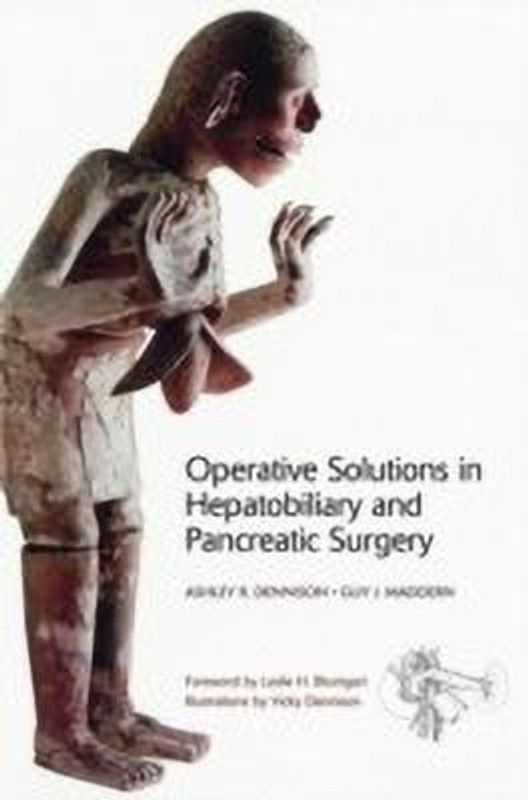 Operative Solutions in Hepatobiliary and Pancreatic Surgery  (English, Hardcover, Dennison Ashley R.)