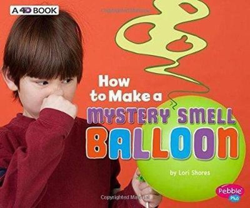 How to Make a Mystery Smell Balloon  (English, Paperback, Shores Lori)
