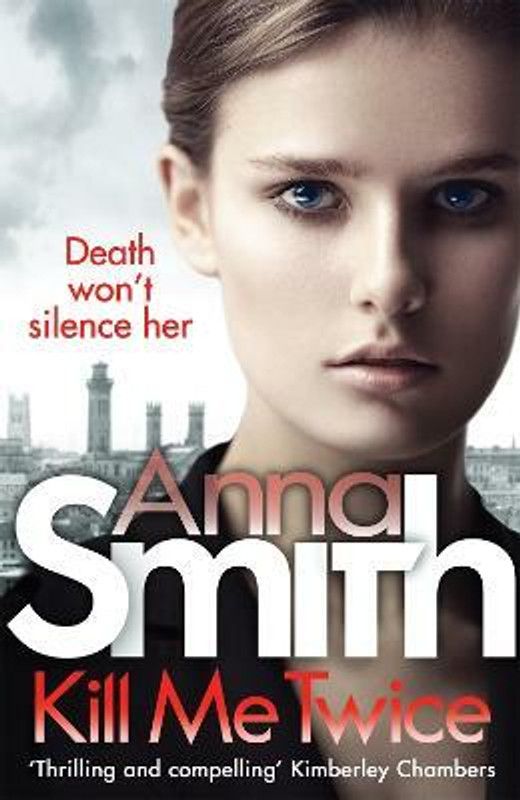 Kill Me Twice  (English, Paperback, Smith Anna)