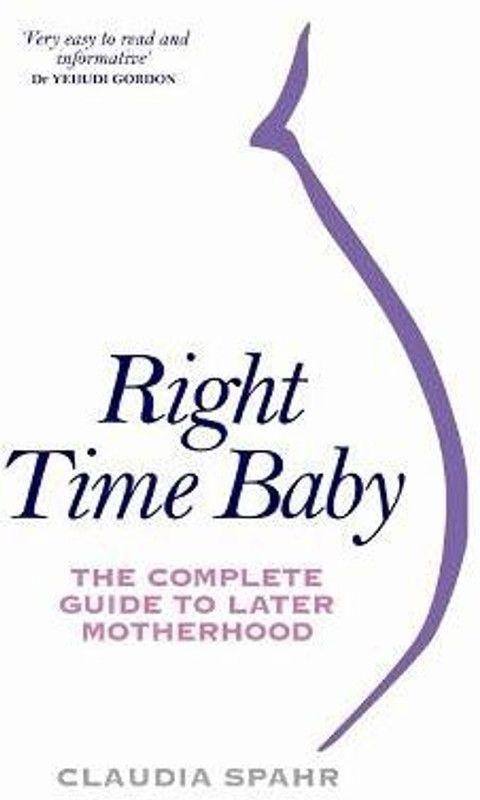 Right Time Baby  (English, Paperback, Spahr Claudia)