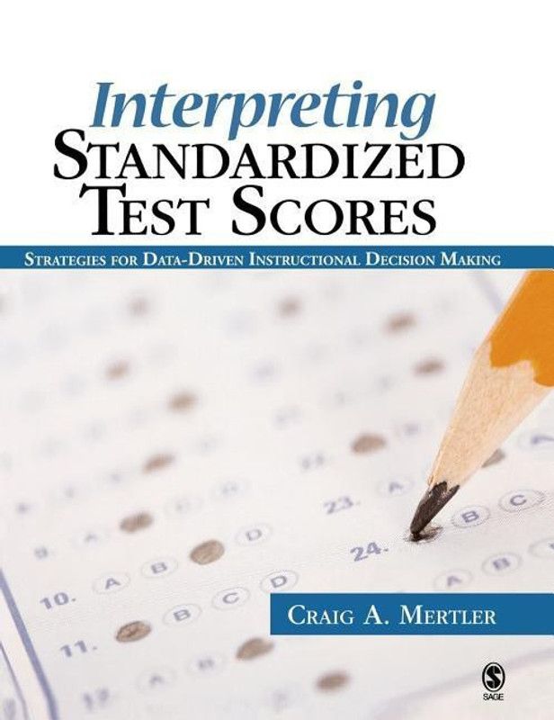 Interpreting Standardized Test Scores  (English, Hardcover, Mertler Craig A.)