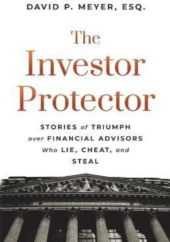 The Investor Protector  (English, Paperback, Meyer David P)