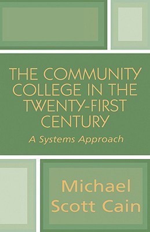 The Community College in the Twenty-first Century  (English, Hardcover, Cain Michael Scott)