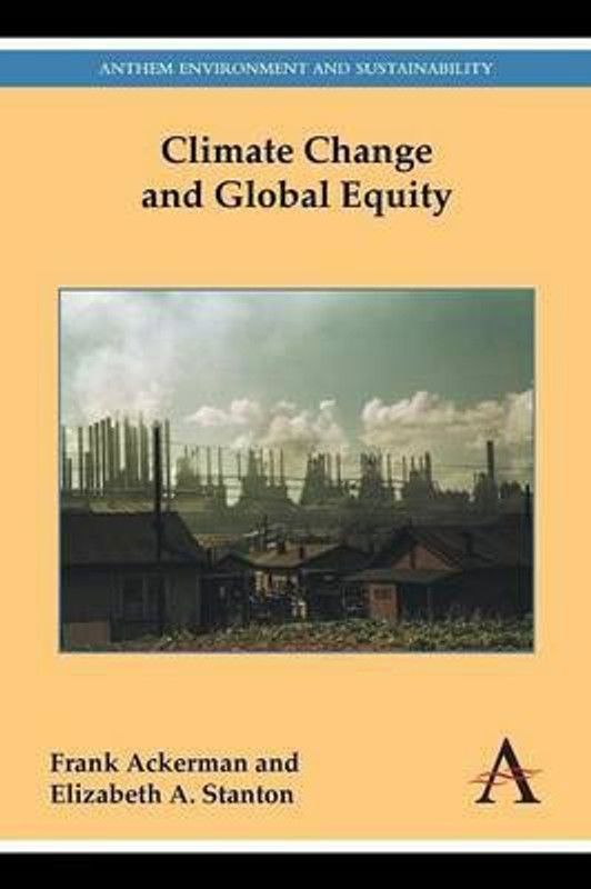 Climate Change and Global Equity  (English, Paperback, Ackerman Frank)