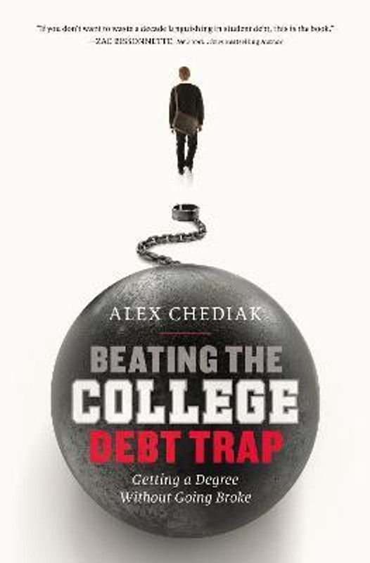 Beating the College Debt Trap  (English, Paperback, Chediak Alex)