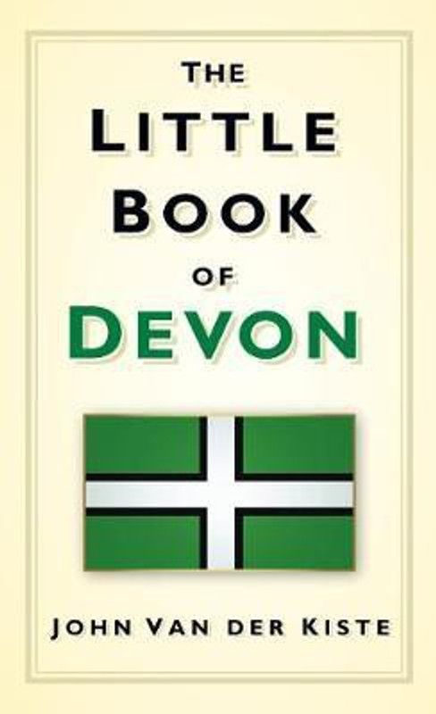 The Little Book of Devon  (English, Hardcover, Kiste John Van der)