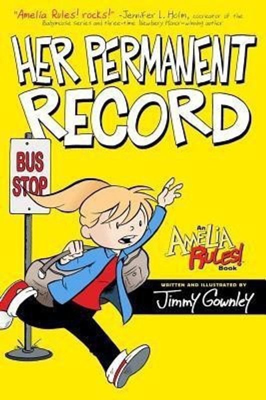 Amelia Rules!: Her Permanent Record  (English, Paperback, Gownley Jimmy)