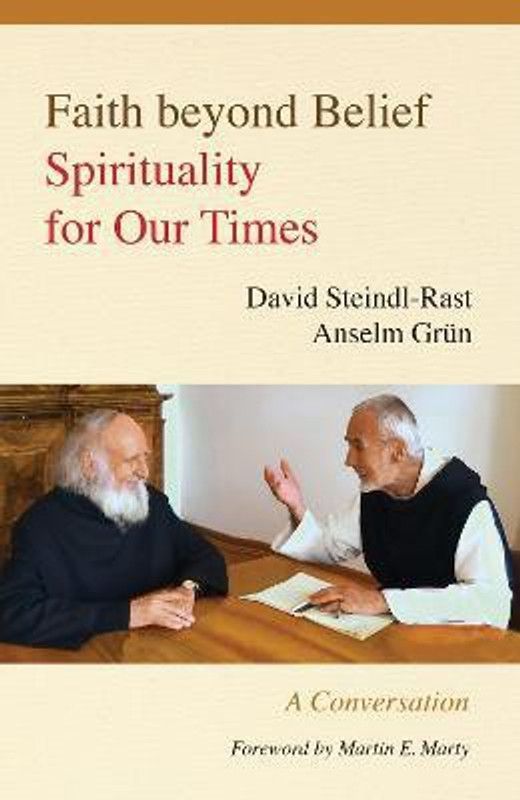 Faith beyond Belief  (English, Paperback, Steindl-Rast David)