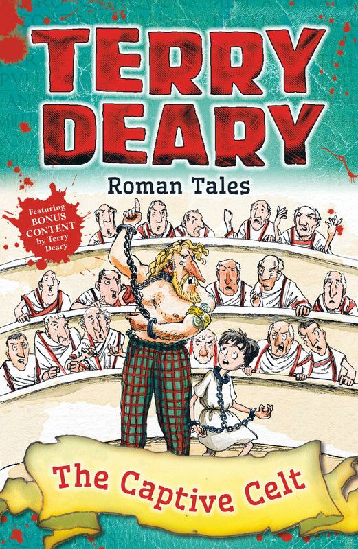Roman Tales: The Captive Celt  (English, Paperback, Deary Terry)