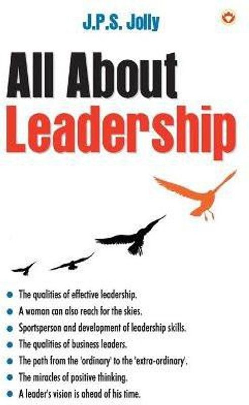 All About Leadership  (English, Paperback, Jolly J P S)