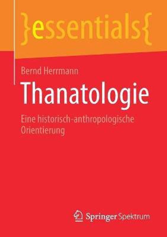 Thanatologie  (German, Paperback, Herrmann Bernd)