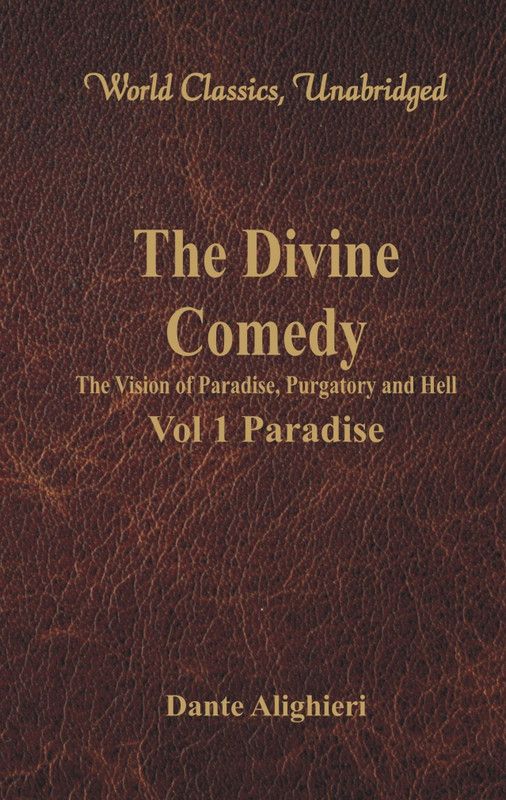 The Divine Comedy - The Vision of Paradise, Purgatory and Hell -  (English, Paperback, Alighieri Dante)