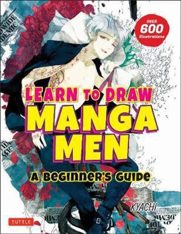 Learn to Draw Manga Men  (English, Paperback, Kyachi)